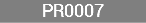 PR0007