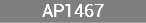 AP1467