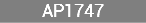 AP1747