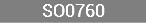 SO0760