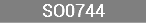 SO0744