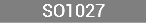 SO1027
