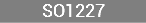 SO1227
